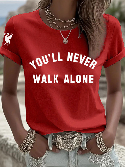 Women's 'You'll Never Walk Alone' T-shirts