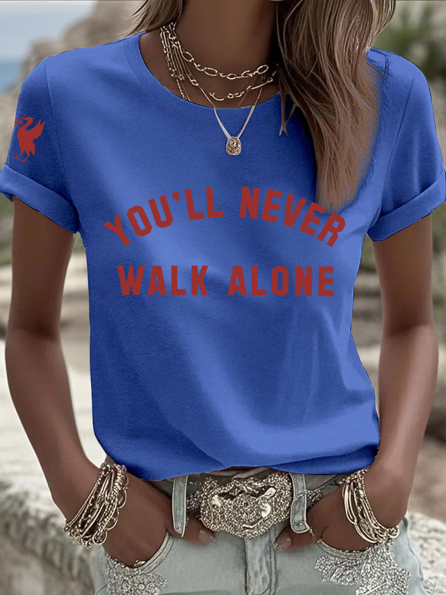 Women's 'You'll Never Walk Alone' T-shirts