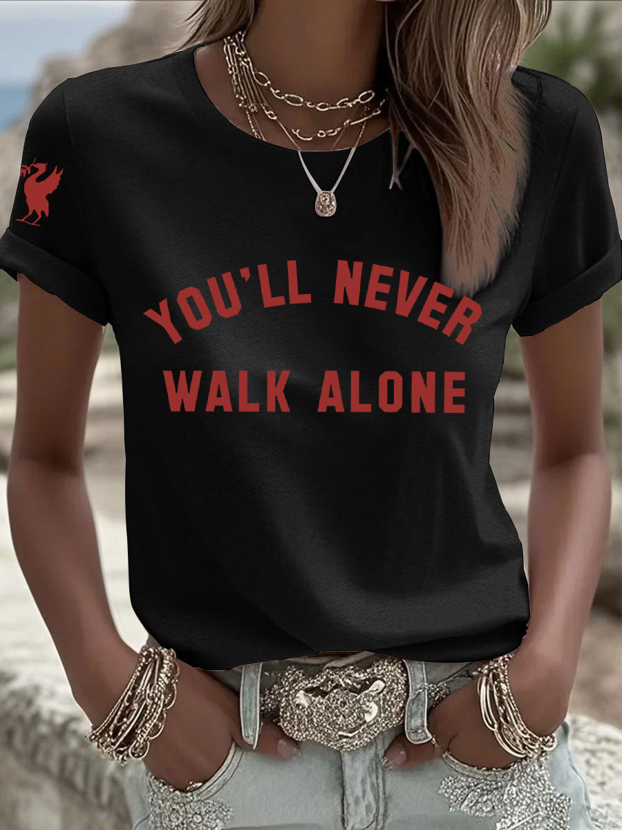 Women's 'You'll Never Walk Alone' T-shirts