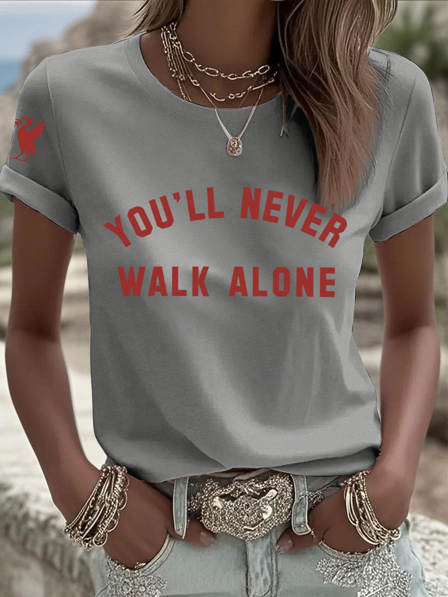 Women's 'You'll Never Walk Alone' T-shirts