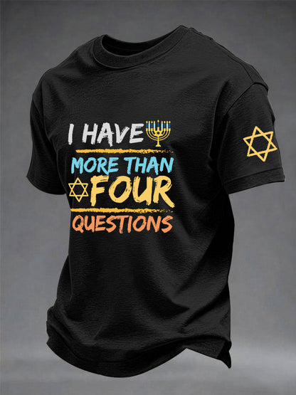 Men's Funny Passover I Have More Than Four Questions Short Sleeve  T-shirt