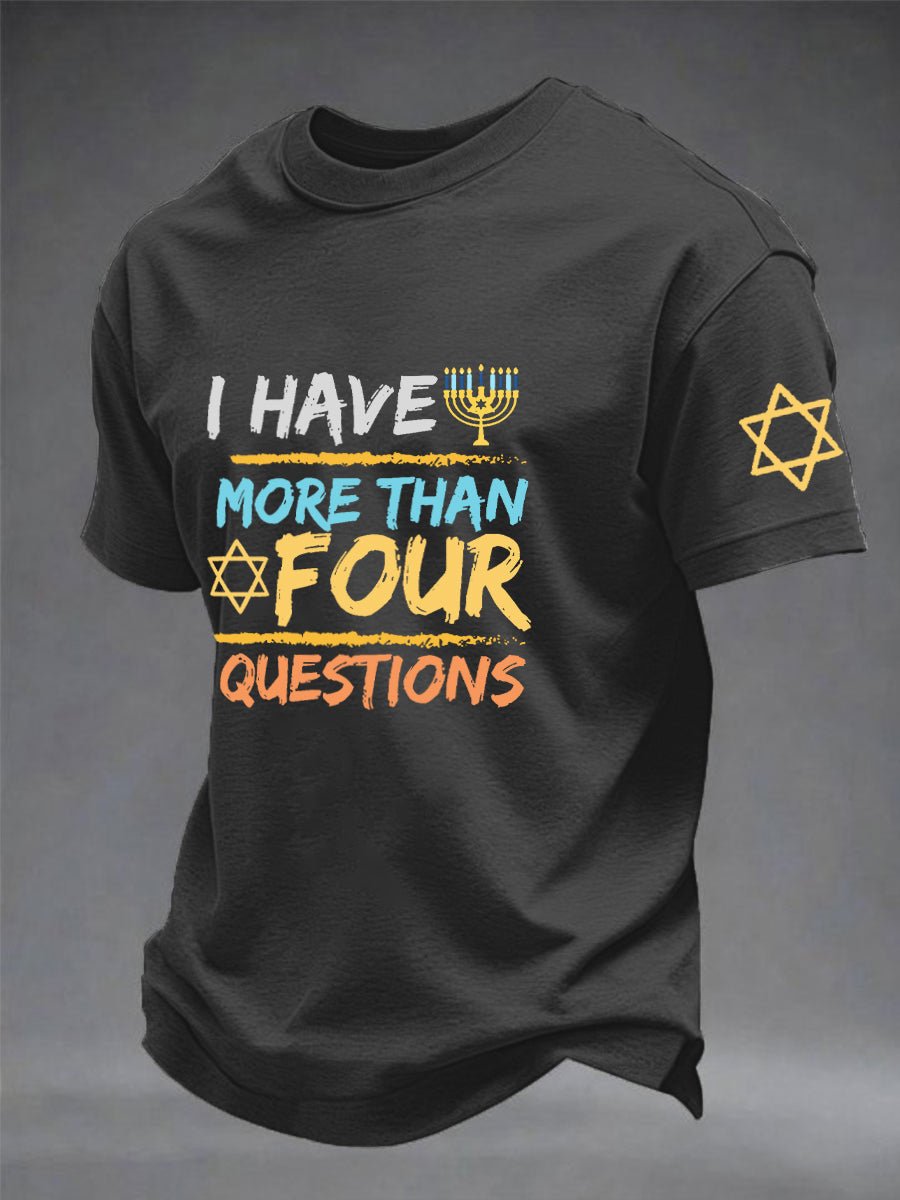 Men's Funny Passover I Have More Than Four Questions Short Sleeve  T-shirt