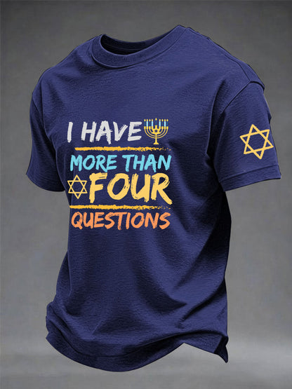 Men's Funny Passover I Have More Than Four Questions Short Sleeve  T-shirt