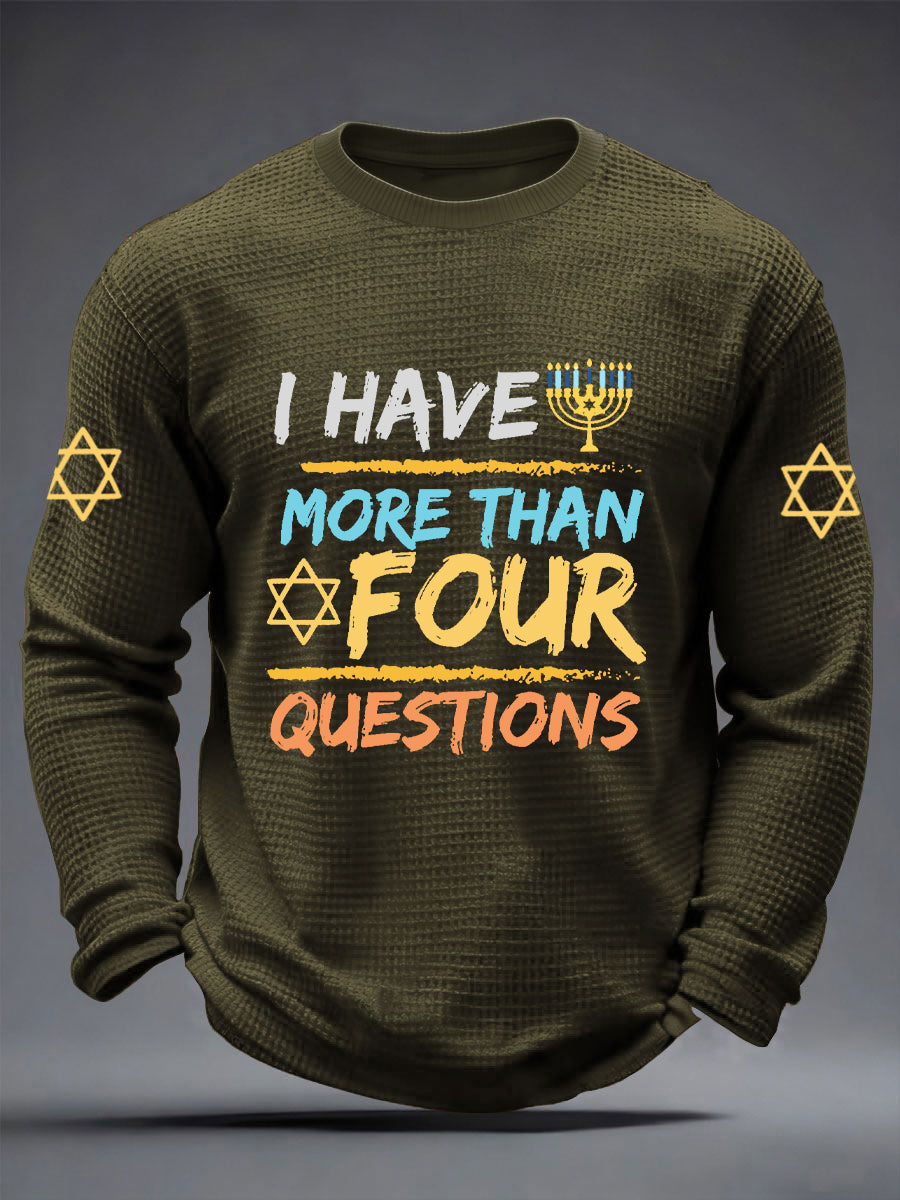 Men's Funny Passover I Have More Than Four Questions Waffle Long Sleeve T-Shirt